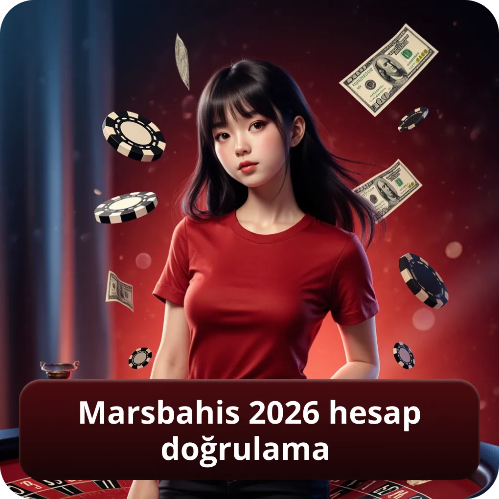 Marsbahis 2026 hesap doğrulama